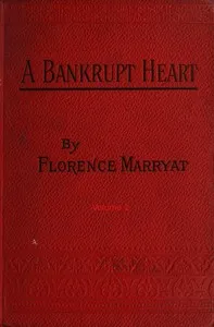 A bankrupt heart, Vol. 2 (of 3) — Florence Marryat cover