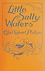 Little Sally Waters — Ethel Calvert Phillips cover
