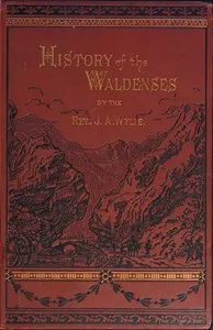 History of the Waldenses — J. A. (James Aitken) Wylie cover