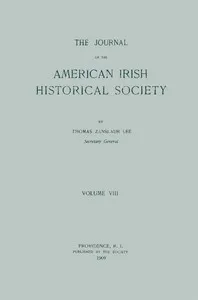 The journal of the American-Irish Historical Society, Vol. VIII, 1909 — Various cover