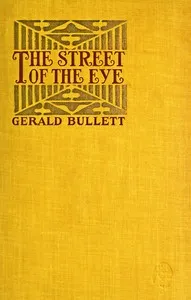 The Street of the Eye: and nine other tales — Gerald Bullett cover