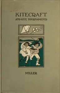 Kitecraft : $b and kite tournaments — Charles M. Miller cover