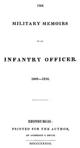 The military memoirs of an infantry officer, 1809-1816 — Anonymous cover