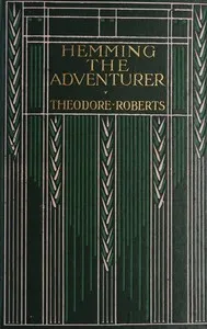Hemming, the adventurer — Theodore Goodridge Roberts cover