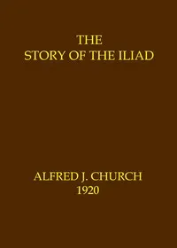 The story of the Iliad — Homer cover