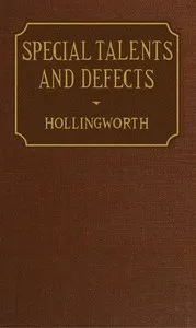 Special talents and defects: Their significance for education — Leta Stetter Hollingworth cover