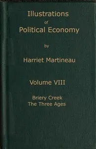 Illustrations of political economy, Volume 8 (of 9) — Harriet Martineau cover
