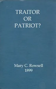 Traitor or patriot?: A tale of the Rye-House Plot — Mary C. (Mary Catherine) Rowsell cover