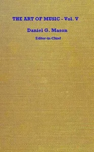 The art of music, Vol. 05 (of 14) : $b The voice and vocal music — Anonymous cover