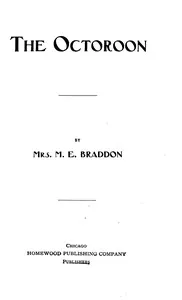 The Octoroon — M. E. (Mary Elizabeth) Braddon cover