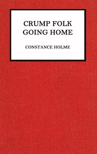 Crump folk going home — Constance Holme cover