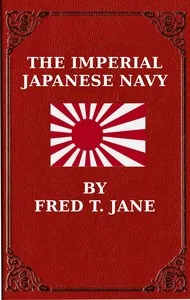 The Imperial Japanese Navy — Fred T. (Frederick Thomas) Jane cover