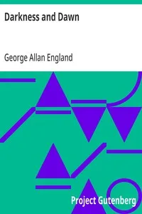 Darkness and Dawn — George Allan England cover
