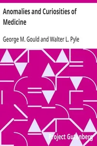 Anomalies and Curiosities of Medicine — George M. (George Milbrey) Gould cover