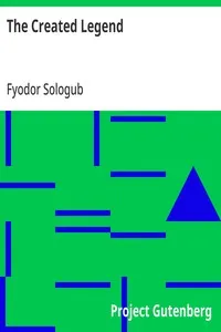 The Created Legend — Fyodor Sologub cover