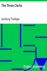 The Three Clerks — Anthony Trollope cover