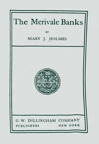 The Merivale banks — Mary Jane Holmes cover