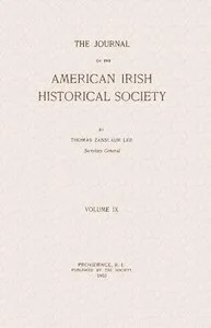 The journal of the American-Irish Historical Society, Vol. IX, 1910 — Various cover