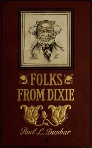 Folks from Dixie — Paul Laurence Dunbar cover