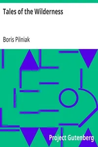 Tales of the Wilderness — Boris Pilniak cover