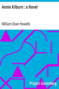Annie Kilburn : a Novel — William Dean Howells cover