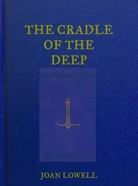 The cradle of the deep — Joan Lowell cover
