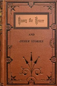 Binney the beaver, and other stories — Lucy Ellen Guernsey cover