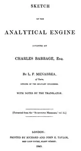 Sketch of the Analytical Engine invented by Charles Babbage, Esq. — Luigi Federico Menabrea cover