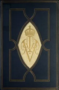 The girlhood of Queen Victoria, vol. 1 (of 2) : $b A selection from Her Majesty's diaries between the years 1832 and 1840 — Queen of Great Britain Victoria cover