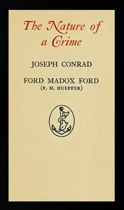 The nature of a crime — Joseph Conrad cover