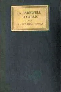A farewell to arms — Ernest Hemingway cover