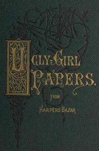 The ugly-girl papers : $b or, Hints for the toilet — S. D. (Susan Dunning) Power cover