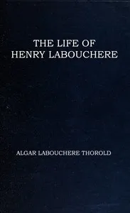 The life of Henry Labouchere cover