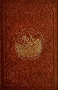 Wreck of the "London." — Anonymous cover