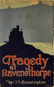 Tragedy at Ravensthorpe — J. J. Connington cover