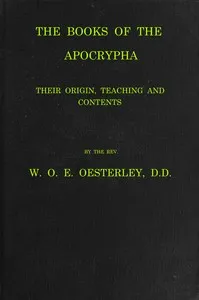 The books of the Apocrypha : $b their origin, teaching and contents cover