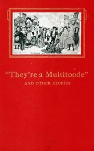 "They're a multitoode" and other stories — Anonymous cover