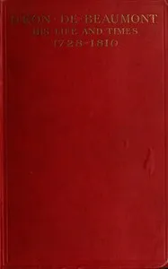 D'Eon de Beaumont, his life and times : $b Compiled chiefly from unpublished papers and letters — Octave Homberg cover