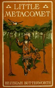 Little Metacomet : $b or, The Indian playmate — Hezekiah Butterworth cover
