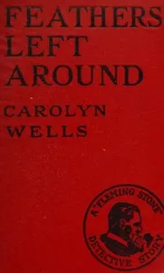 Feathers left around — Carolyn Wells cover