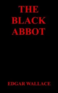 The Black Abbot — Edgar Wallace cover