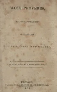 Scots proverbs, ancient and modern, selected from Allan Ramsay and others — Allan Ramsay cover