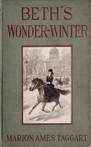 Beth's wonder-winter : $b A story — Marion Ames Taggart cover