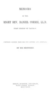 Memoirs of the Right Rev. Daniel Corrie, LL.D., first Bishop of Madras cover