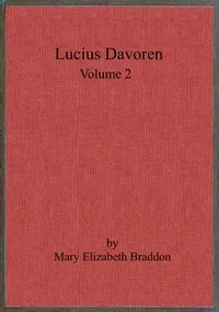 Lucius Davoren; or, Publicans and sinners, vol. 2 — M. E. (Mary Elizabeth) Braddon cover