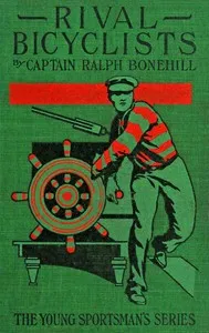 The rival bicyclists: Or, fun and adventure on the wheel — Edward Stratemeyer cover