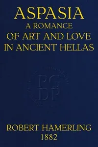 Aspasia: A romance of art and love in ancient Hellas — Robert Hamerling cover