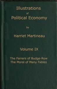 Illustrations of political economy, Volume 9 (of 9) — Harriet Martineau cover
