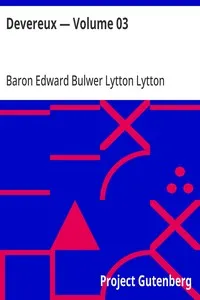 Devereux — Volume 03 — Edward Bulwer Lytton, Baron Lytton cover