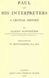 Paul and his interpreters: A critical history — Albert Schweitzer cover